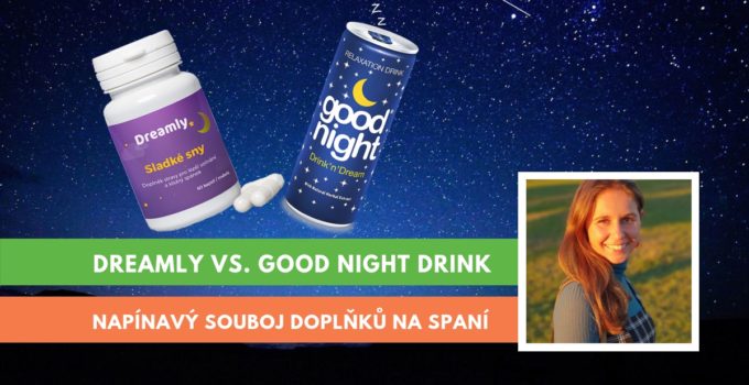 dreamly vs. good night drink, porovnání a recenze