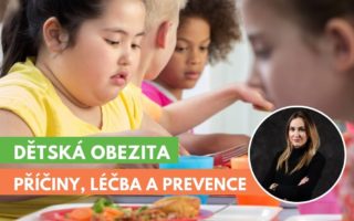 příčiny, projevy, léčba a prevence dětské obezity
